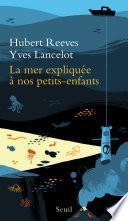 La Mer expliquée à nos petits-enfants