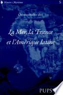 La mer, la France et l'Amérique latine
