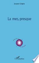 La mer, presque
