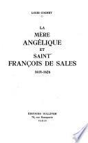 La mére Angélique et saint François de Sales, 1618-1626