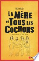 La mère de tous les cochons