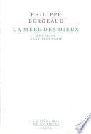 La Mère des dieux - De Cybèle à la Vierge Marie