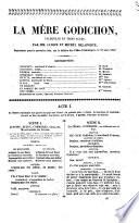 La Mère Godichon vaudeville en trois actes par MM. Lubize et Michel Delaporte. Représenté pour la première fois, sur le théatre des Folies-Dramatiques, le 19 mars 1840