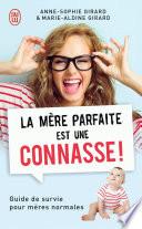 La mère parfaite est une connasse