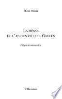 La Messe de l'ancien rite des Gaules