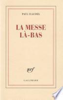La Messe là-bas