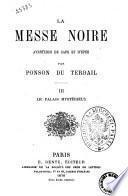 La messe noire aventures de cape et d'épée par Ponson du Terrail