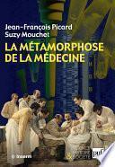La métamorphose de la médecine