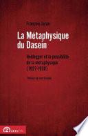 La metaphysique du Dasein