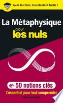 La Métaphysique pour les Nuls en 50 notions clés