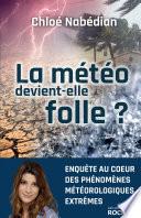 La météo devient-elle folle ?