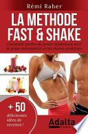 La Methode Fast & Shake