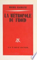 La métropole du froid