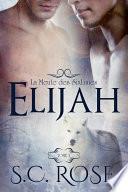 La Meute des SixLunes, tome 1: Elijah