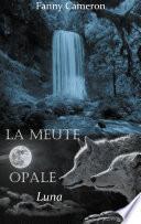 La meute opale