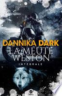 La Meute Weston - L'intégrale