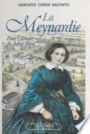La Meynardie : pour l'amour de John Bost