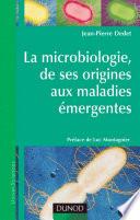 La microbiologie, de ses origines aux maladies émergentes