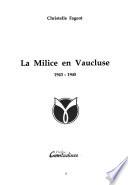 La Milice en Vaucluse, 1943-1945
