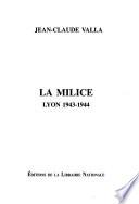 La milice, Lyon, 1943-1944