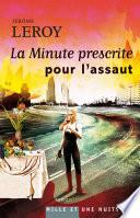 La Minute prescrite pour l'assaut
