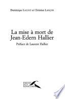 La mise à mort de Jean-Edern Hallier