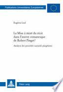 La mise à mort du récit dans l'oeuvre romanesque de Robert Pinget?