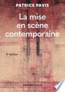 La mise en scène contemporaine - 2e éd.