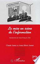 La mise en scène de l'information