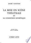 La mise en scène théâtrale et sa condition esthétique