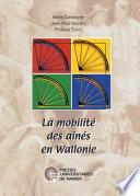 La Mobilité des aînés en Wallonie