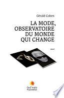 La mode observatoire d'un monde qui change