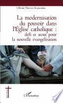 La modernisation du pouvoir dans l'Eglise catholique