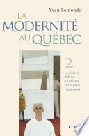La modernité au Québec, T.2