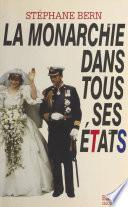 La monarchie dans tous ses états