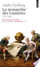 La Monarchie des Lumières (1715-1786)