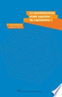 La mondialisation, stade suprême du capitalisme ?