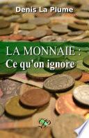 La monnaie : ce qu'on ignore