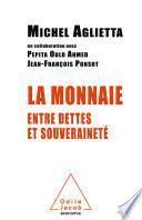 La Monnaie entre dettes et souveraineté