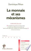 La monnaie et ses mécanismes