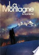 La montagne & alpinisme