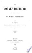 La morale d'Epicure et ses rapports avec les doctrines contemporaines