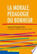 La morale, pédagogie du bonheur