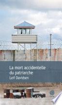 La mort accidentelle du patriarche
