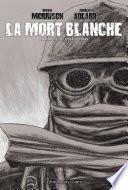 La Mort blanche - Chronique de la der des ders