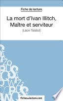 La mort d'Ivan Illitch, maître et serviteur