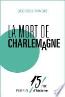 La mort de Charlemagne