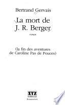 La mort de J. R. Berger
