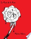 La Mort de la rose