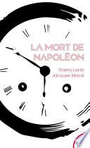 La mort de Napoléon (nouvelle édition)